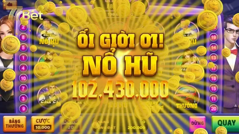 Những lợi ích khi tham gia nổ hũ 77Bet