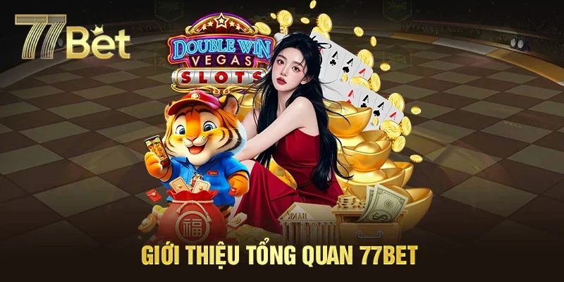 Giới thiệu về nhà cái 77Bet